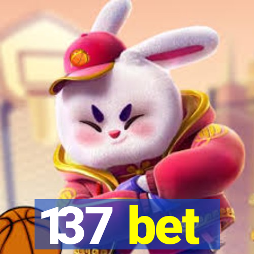 137 bet